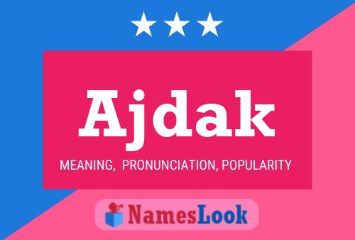 Ajdak Name Poster