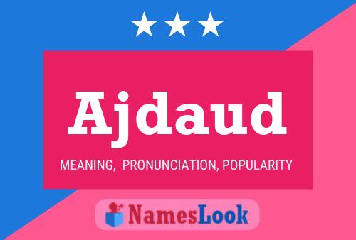 Ajdaud Name Poster