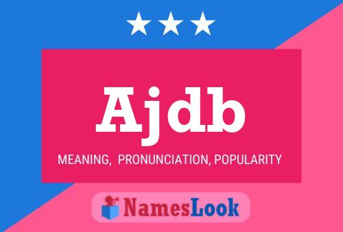 Ajdb Name Poster