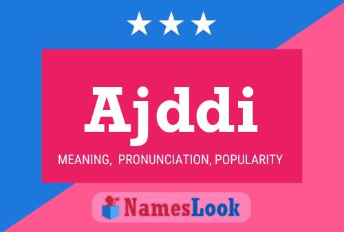 Ajddi Name Poster