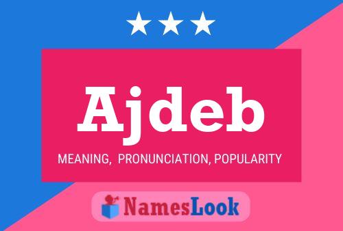 Ajdeb Name Poster