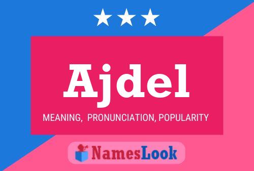 Ajdel Name Poster