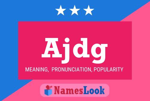 Ajdg Name Poster