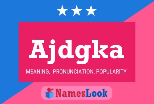 Ajdgka Name Poster