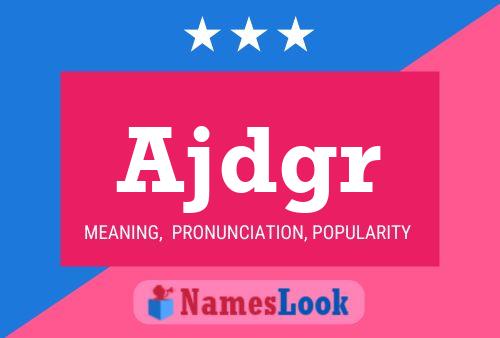 Ajdgr Name Poster