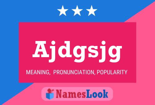 Ajdgsjg Name Poster