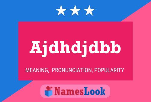 Ajdhdjdbb Name Poster