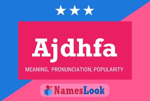 Ajdhfa Name Poster