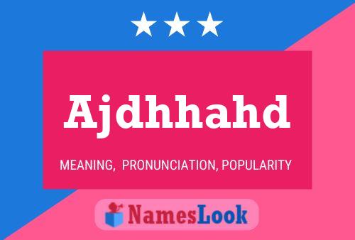 Ajdhhahd Name Poster