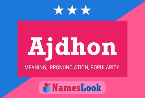 Ajdhon Name Poster