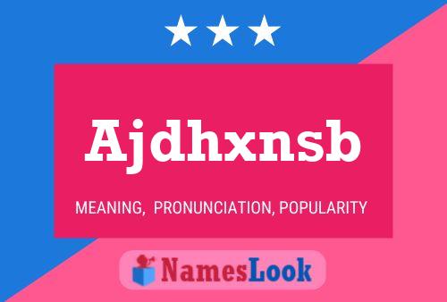 Ajdhxnsb Name Poster