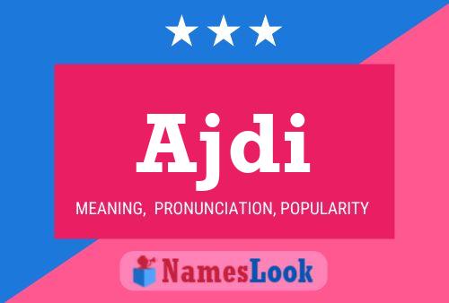 Ajdi Name Poster