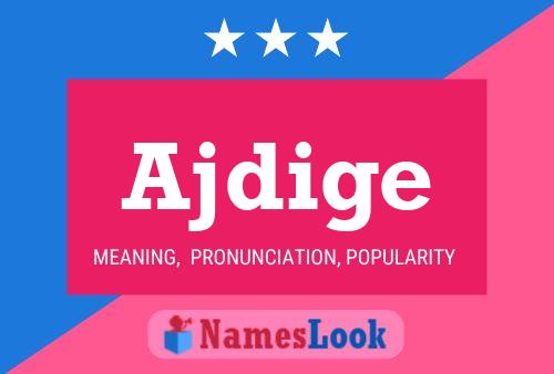 Ajdige Name Poster