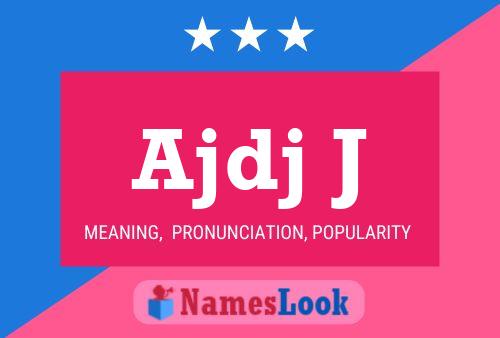 Ajdj J Name Poster