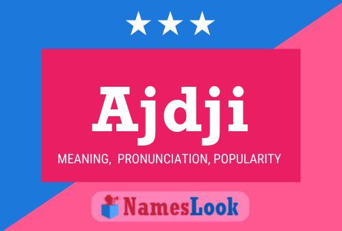 Ajdji Name Poster