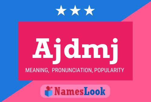 Ajdmj Name Poster