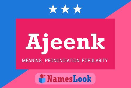 Ajeenk Name Poster