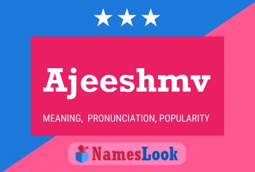 Ajeeshmv Name Poster