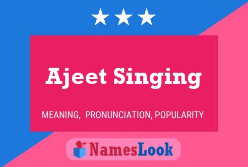 Ajeet Singing Name Poster