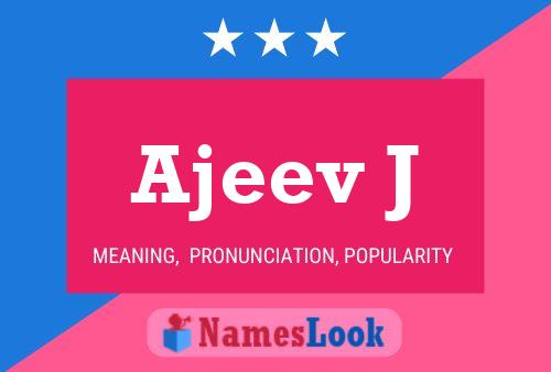 Ajeev J Name Poster