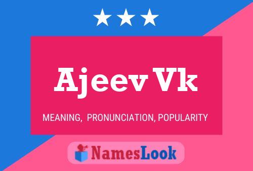 Ajeev Vk Name Poster