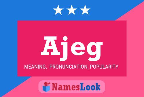 Ajeg Name Poster