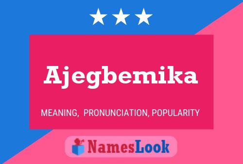 Ajegbemika Name Poster