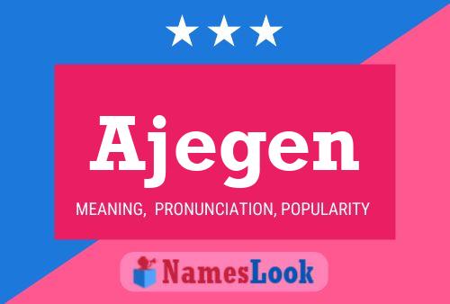 Ajegen Name Poster