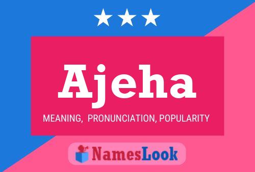 Ajeha Name Poster