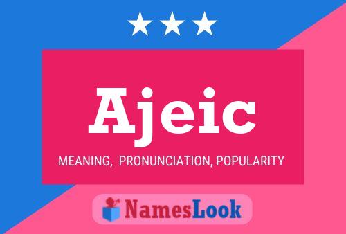 Ajeic Name Poster