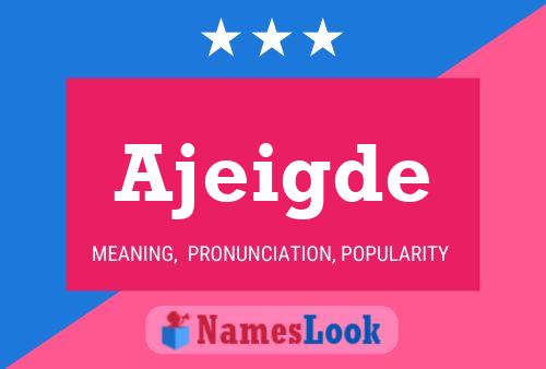 Ajeigde Name Poster