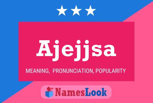 Ajejjsa Name Poster