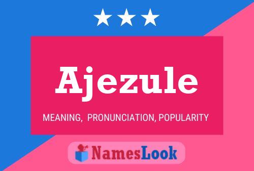 Ajezule Name Poster