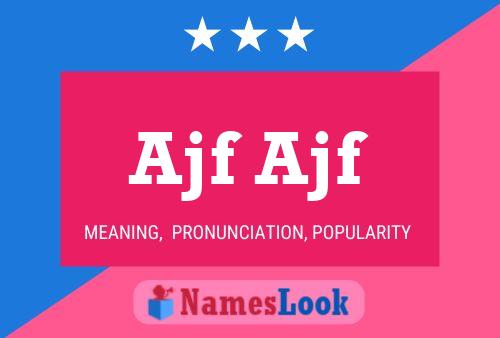 Ajf Ajf Name Poster