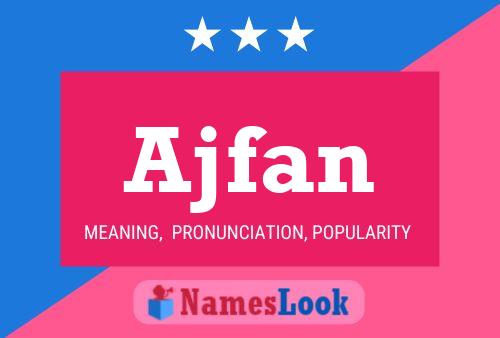 Ajfan Name Poster