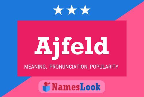 Ajfeld Name Poster