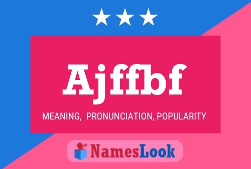 Ajffbf Name Poster