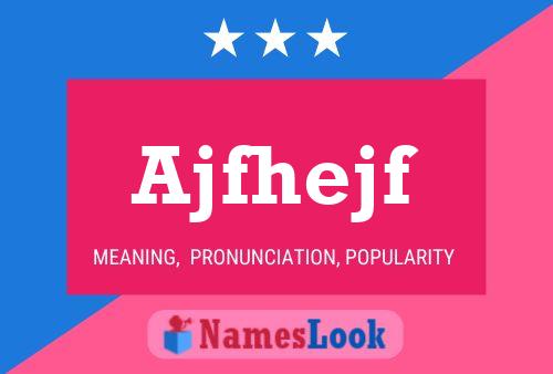 Ajfhejf Name Poster