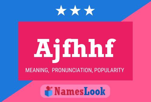 Ajfhhf Name Poster