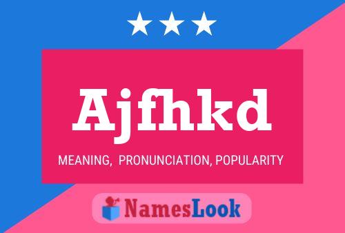 Ajfhkd Name Poster