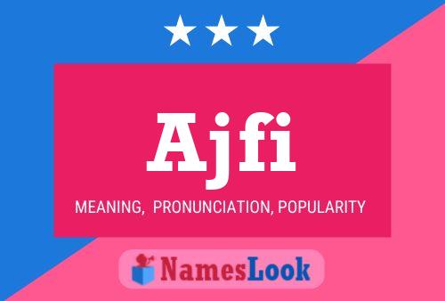 Ajfi Name Poster