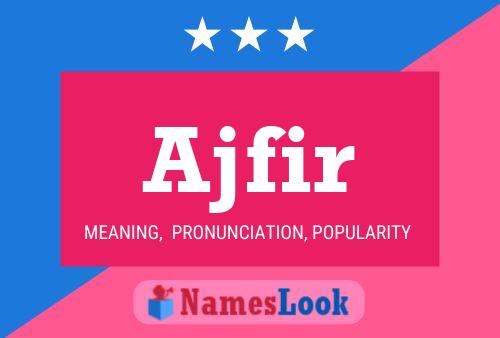 Ajfir Name Poster