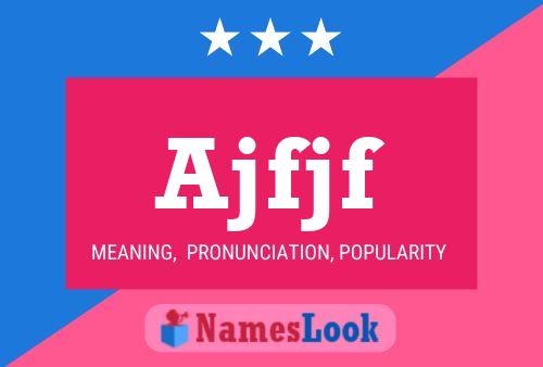 Ajfjf Name Poster