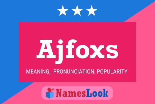 Ajfoxs Name Poster