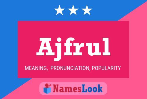 Ajfrul Name Poster