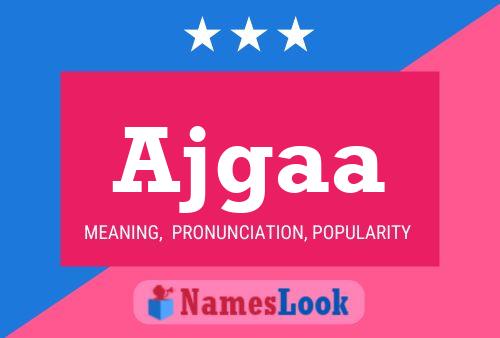 Ajgaa Name Poster