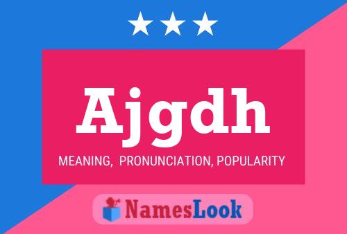 Ajgdh Name Poster