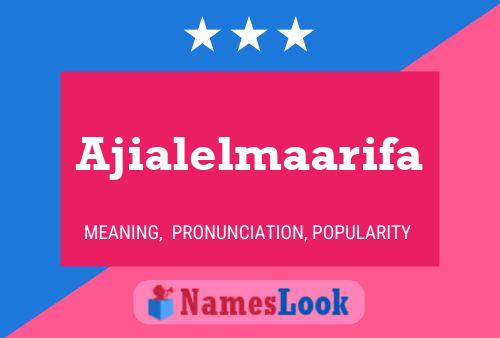 Ajialelmaarifa Name Poster