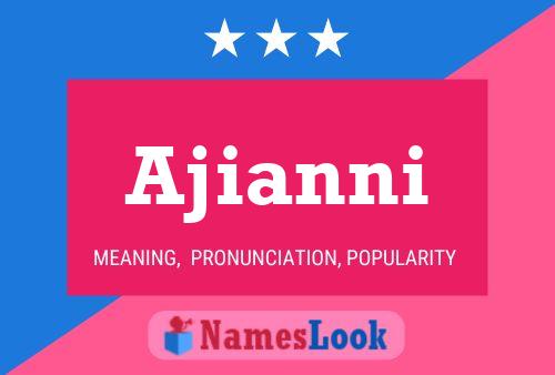 Ajianni Name Poster