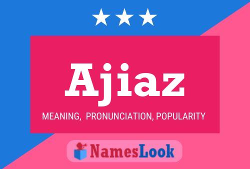 Ajiaz Name Poster